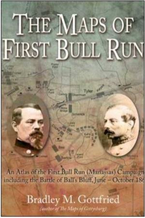 Maps of First Bull Run by GOTTFRIED BRADLEY