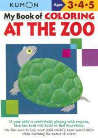 My Book Of Coloring: At The Zoo by Various