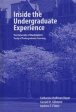 Inside The Undergraduate Experience The University Of Washingtons Study Of Undergraduate Learning