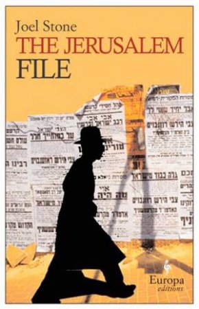 The Jerusalem File: Europa Editions by Joel Stone