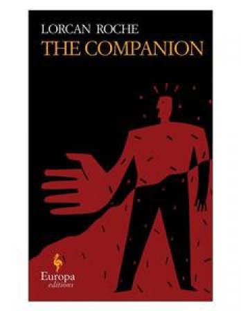 Europa Editions: The Companion by Lorcan Roche