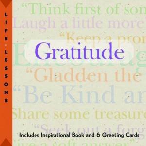 Life Lessons: Gratitude by Leonore Skomal