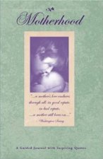 Motherhood A Guided Journal with Inspiring Quotes With Cd