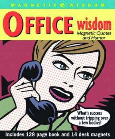 Magnetic Wisdom: Office Wisdom by Carlo De Vito