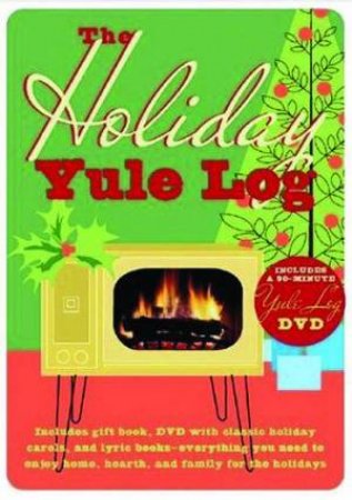 The Holiday Yule Log With Dvd by Carlo de Vito