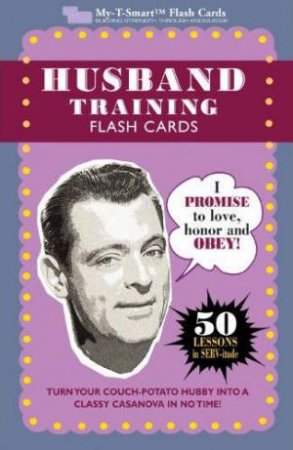 Husband Training Flash Cards by Louise Harriet