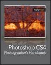 Photoshop CS4 Photographers Handbook An Easy Workflow