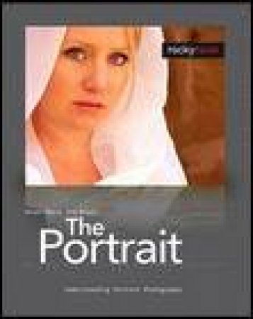 Portrait: Understanding Portrait Photography by Glen Rand & Tim Meyer