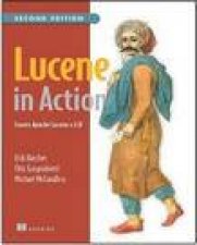 Lucene in Action 2nd Ed Covers Apache Lucene v30