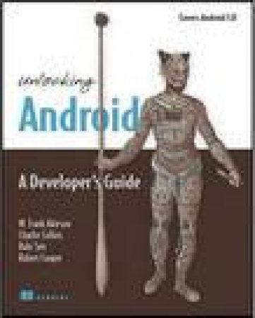 Unlocking Android: A Developer's Guide by Frank Ableson