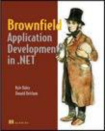 Brownfield Application Development in .NET by Donald Belcham