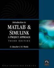 Introduction To MATLAB  SIMULINK A Project Approach  3 ed