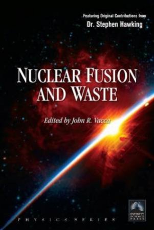 Nuclear Fusion and Waste H/C by John R. Vacca