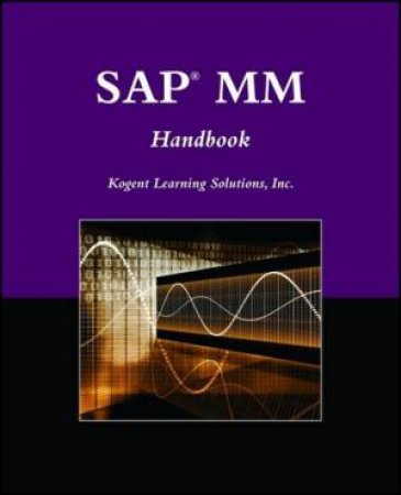 SAP MM Handbook by Kogent Learning Solutions Kogent Learning Solution