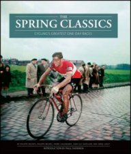Spring Classics  Cyclings Greatest OneDay Races