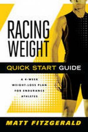 Racing Weight Quick Start Guide by Matt Fitzgerald