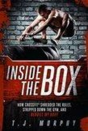 Inside The Box by T. J. Murphy