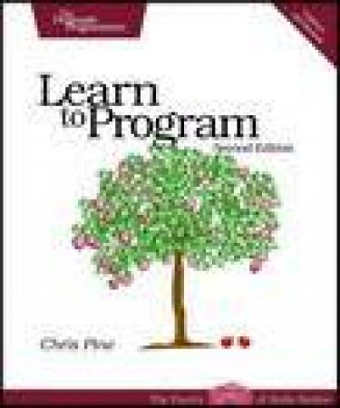 Learn To Program, 2nd Ed by Chris Pine