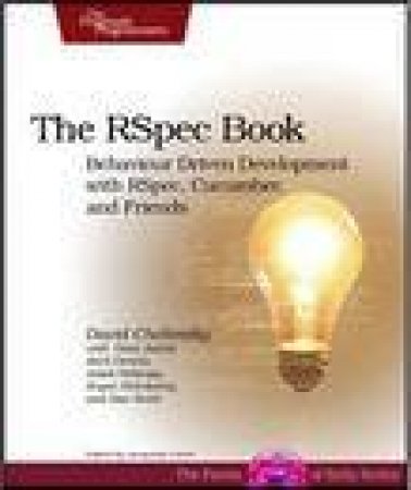 RSpec Book: Behaviour Driven Development with RSpec, Cucumber and Friends by Various