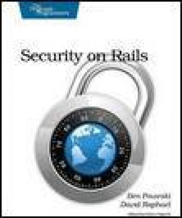 Security on Rails by Ben Poweski & David Raphael