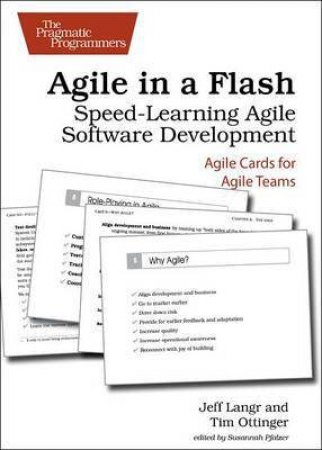 Agile in a Flash by Jeff et al Langr