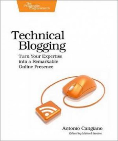 Technical Blogging by Antonio Cangiano