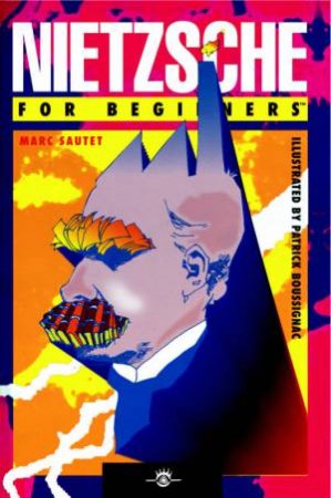 Nietzsche For Beginners by Marc Sautet