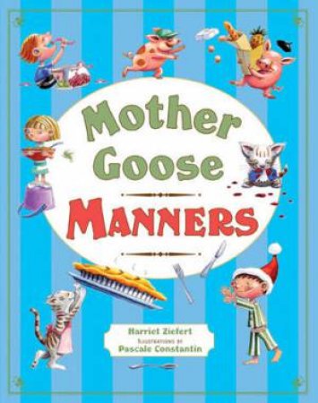 Mother Goose Manners by Harriet Ziefert