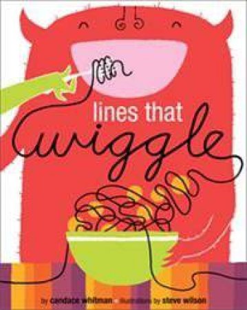 Lines That Wiggle by Candace Whitman