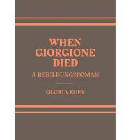 When Giorgione Died: Metaphor-biography-art by SMITH ELIZABETH K.