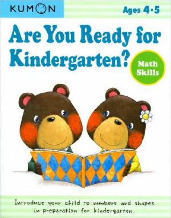 Kumon: Are You Ready for Kindergarten? Math Skills by Various