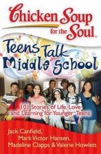 Chicken Soup for the Soul Teen Talk Middle School