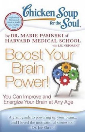 Chicken Soup for the Soul: Boost Your Brain Power! by Marie Pasinski