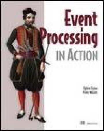 Event Processing in Action by Opher Etzion & Peter Niblett