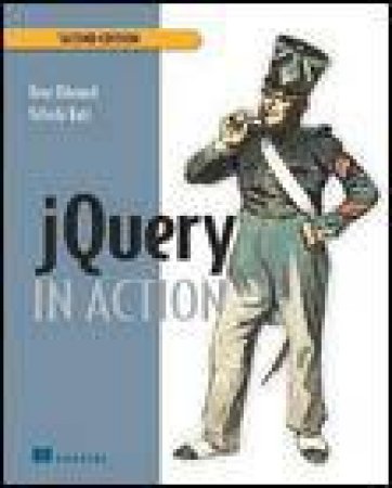 jQuery in Action, 2nd Ed by Bibeault Bear