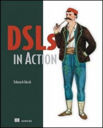 DSLs in Action by Debrasish Ghosh