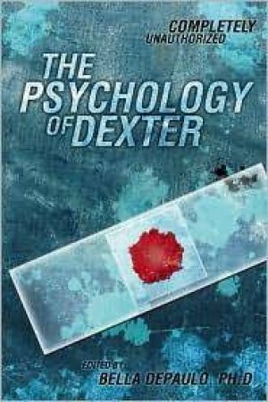 The Psychology of Dexter by Various