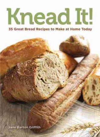 Knead it! by Jane Barton Griffith