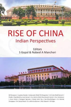 Rise of China: Indian Perspectives by GOPAL S.