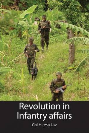 Revolution in Infantry Affairs by LAV HITESH