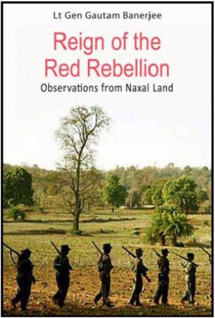 Reign of the Red Rebellion by BANERJEE GAUTAM