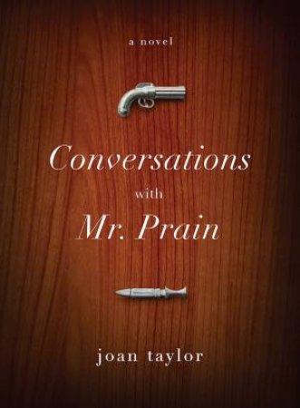 Conversations With Mr Prain by Joan Taylor