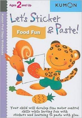 Let's Sticker & Paste! Food Fun by Various