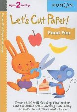 Lets Cut Paper Food Fun