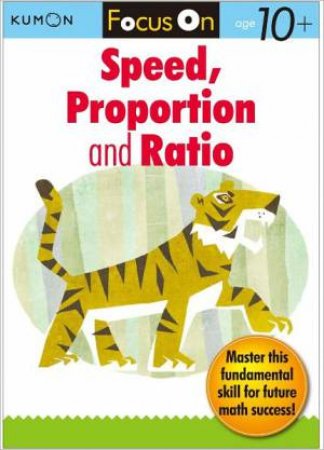 Focus On Speed, Ratio And Proportion by Various