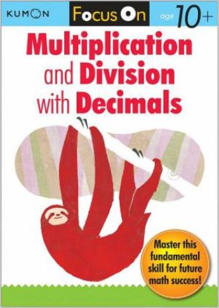 Focus On Multiplication And Division With Decimals by Various