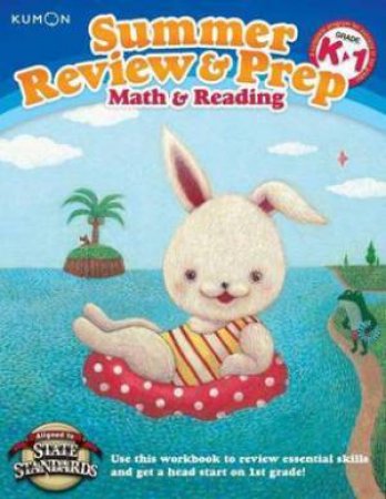 Summer Review & Prep: K-1 Math & Reading by Various