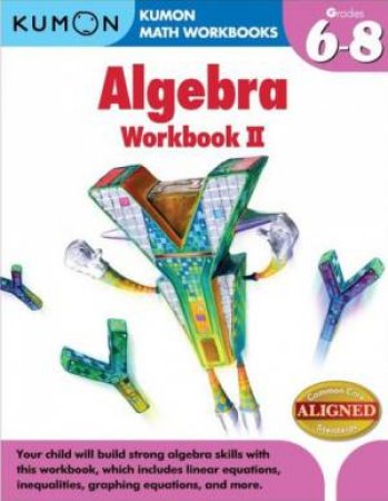 Algebra Workbook II by Various