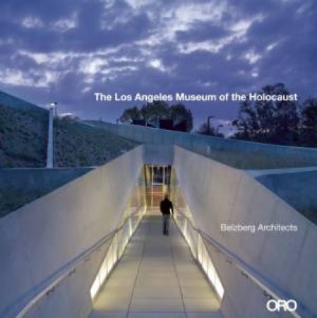 Los Angeles Museum of the Holocaust by WEBB, SCHOENBERG & ROTHMAN BELZBERG