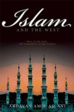 Islam and the West The Geopolitics of Faith